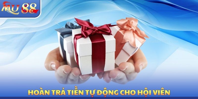 Hoàn trả tiền tự động cho hội viên